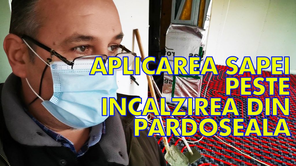 APLICARE-SAPA-PESTE-INCALZIRE-DIN-PARDOSEALA